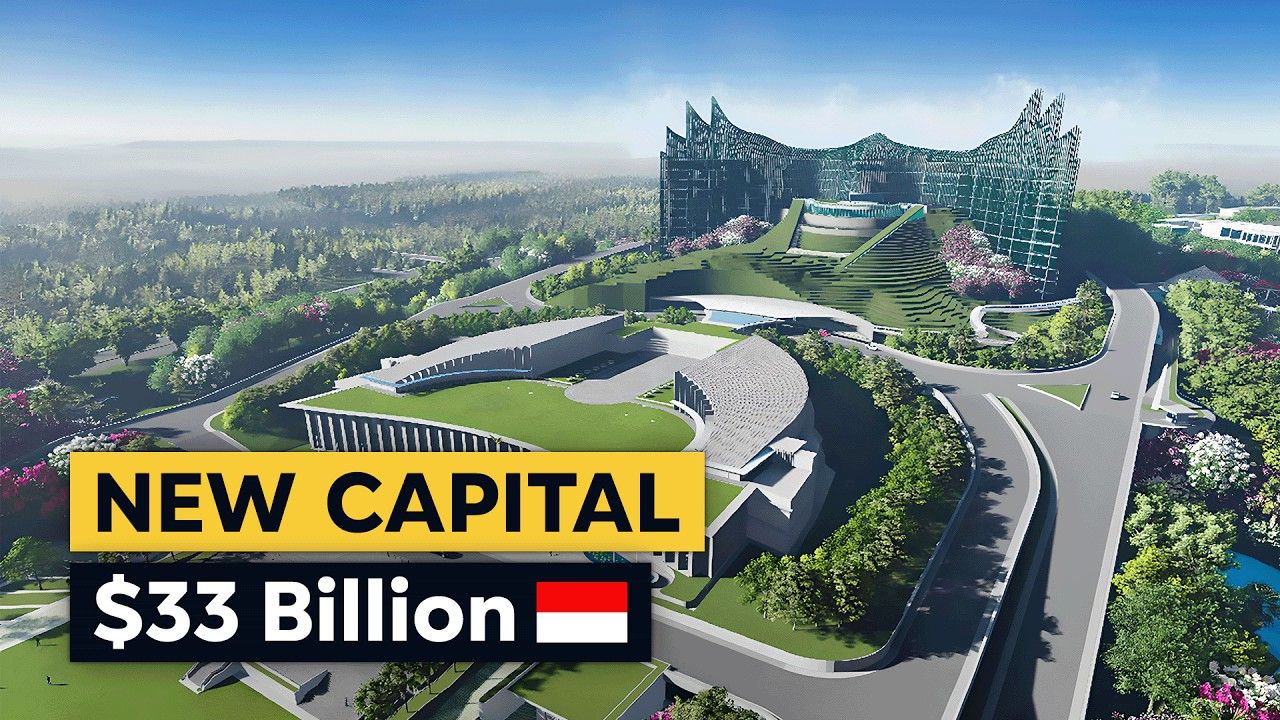 印度尼西亚花费330亿美元建造新首都 Nusantara Indonesia's $33BN Future Capital City哔哩哔哩bilibili