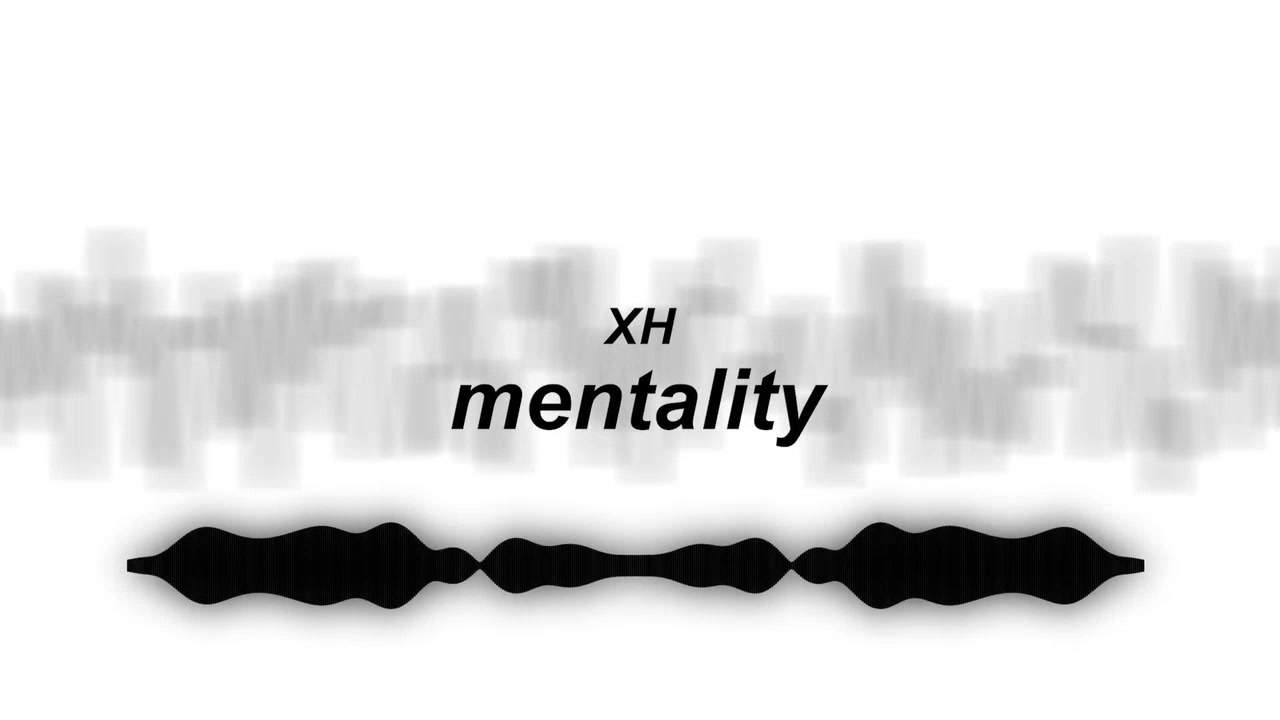 XH - interlude: mentality [2026BPM]