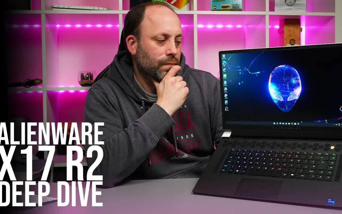 Alienware X17 R2  Deep Dive哔哩哔哩bilibili