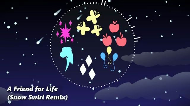 [图][EQG/同人混音] A Friend for Life 生命挚友 (Snow Swirl Remix)