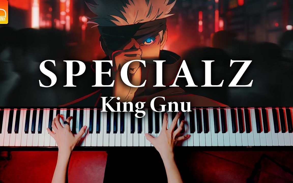 [图]咒术回战第二季 OP King Gnu - SPECIALZ【钢琴演奏】