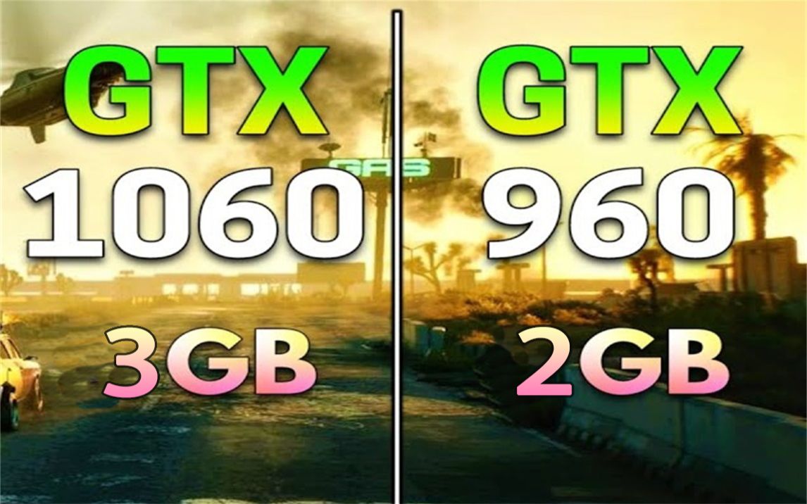 GTX 960 2G vs GTX 1060 3G 显卡对比(1080P分辨率测试,CPU为i3-10100)