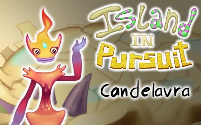 《My Singing Monsters the lost landscapes》Island In Pursuit追逐岛新怪物Candelavra哔哩哔哩bilibili