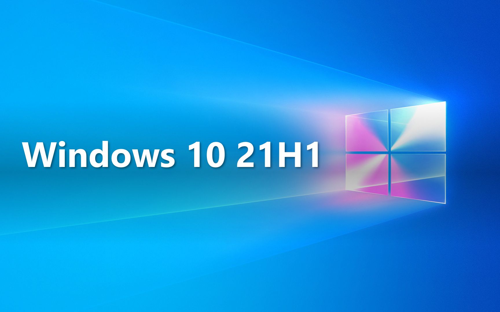 微软正式宣布windows10版本21h12021年5月更新