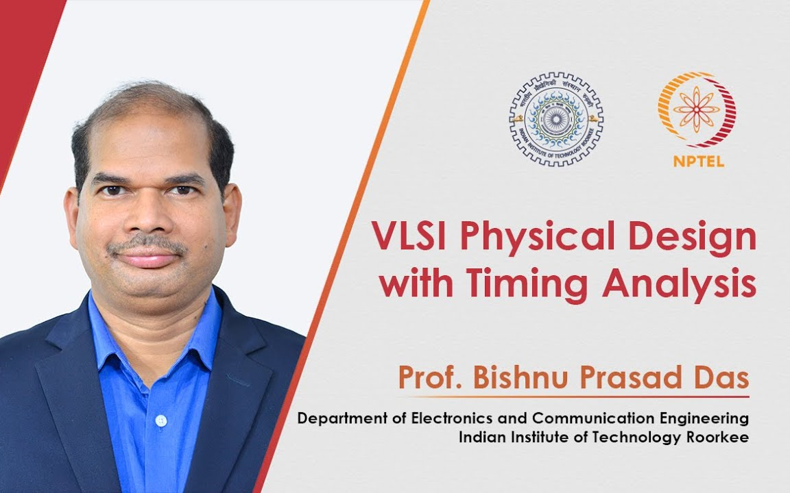 【公开课】VLSI物理设计与时序分析  VLSI Physical Design with Timing Analysis哔哩哔哩bilibili