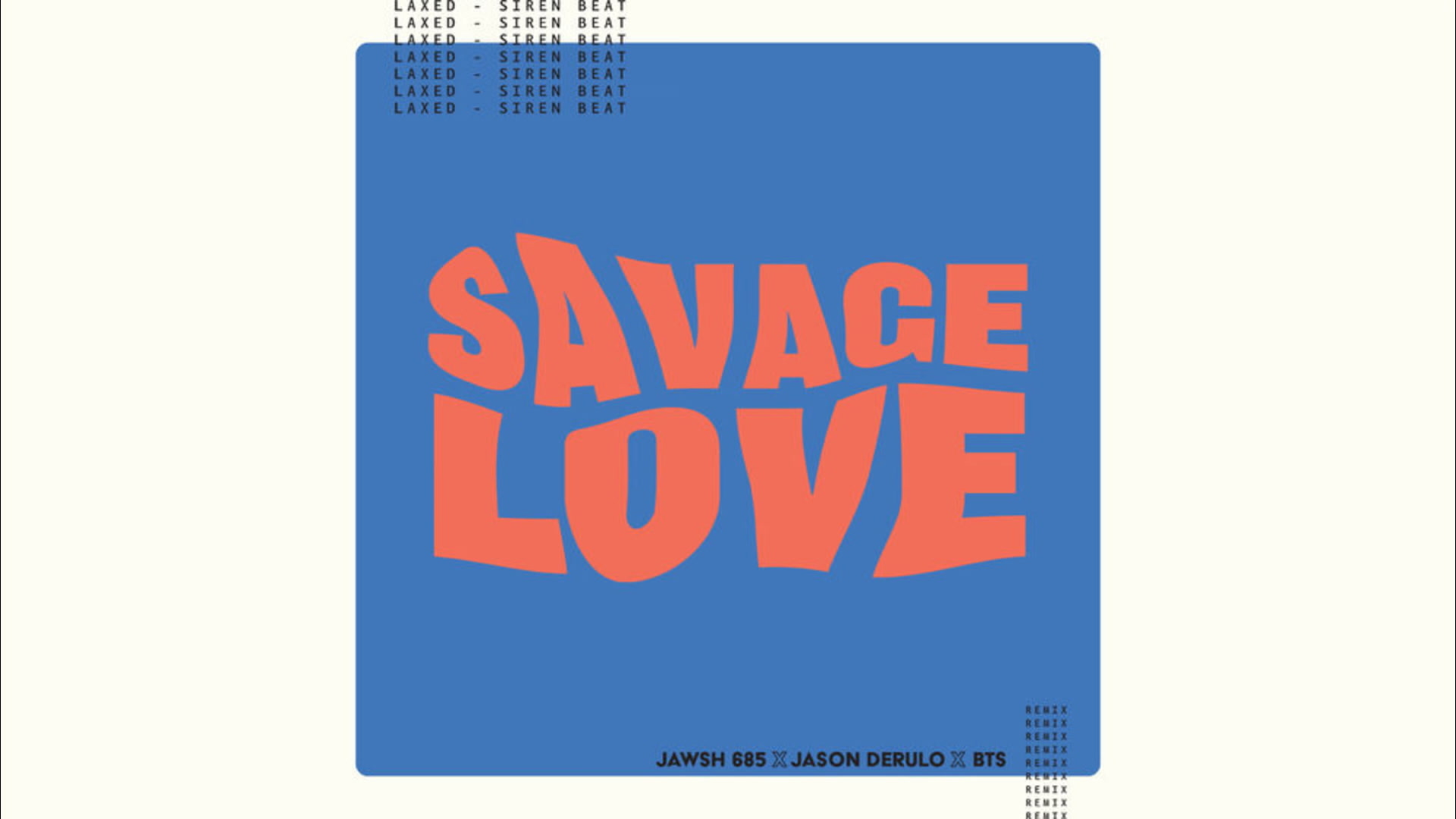 savage love - jawsh 685&jason derulo&bts
