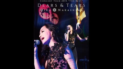 中島美嘉- MIKA NAKASHIMA CONCERT TOUR 2015 “THE BEST” DEARS 