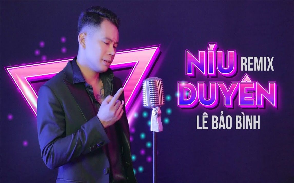 [图]Níu Duyên (V.A Remix ) - Lê Bảo Bình