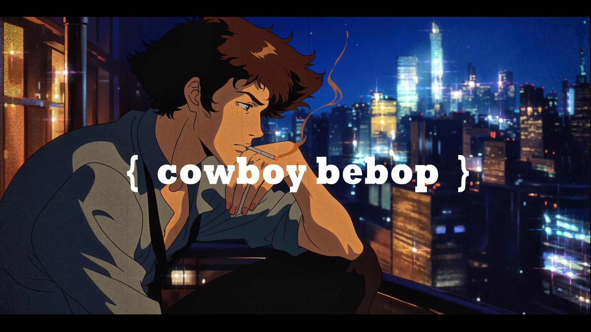 {星际牛仔} 57分钟 cowboy bebop歌单 lofi & chill & aigc vol.15