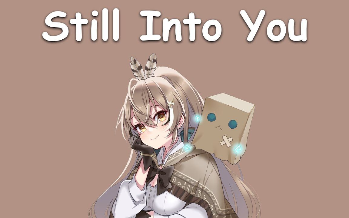 [图]〖Nanashi Mumei〗Paramore - Still Into You (with Lyrics)