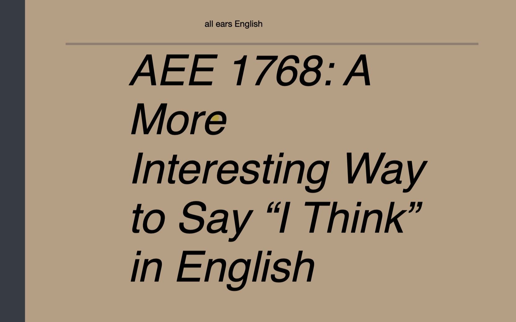 英语跟读笔记/ ＂我认为“除了”i think“还能怎么说?1768: A More Interesting Way to Say哔哩哔哩bilibili