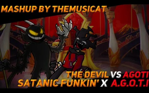 [图]The Devil vs Agoti / Satanic Funkin' x A.G.O.T.I [Friday Night Funkin' Mashup]