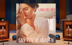 Télécharger la video: 百万级装备试听 Say Yes To Heaven - Lana Del Rey【Hi-Res】