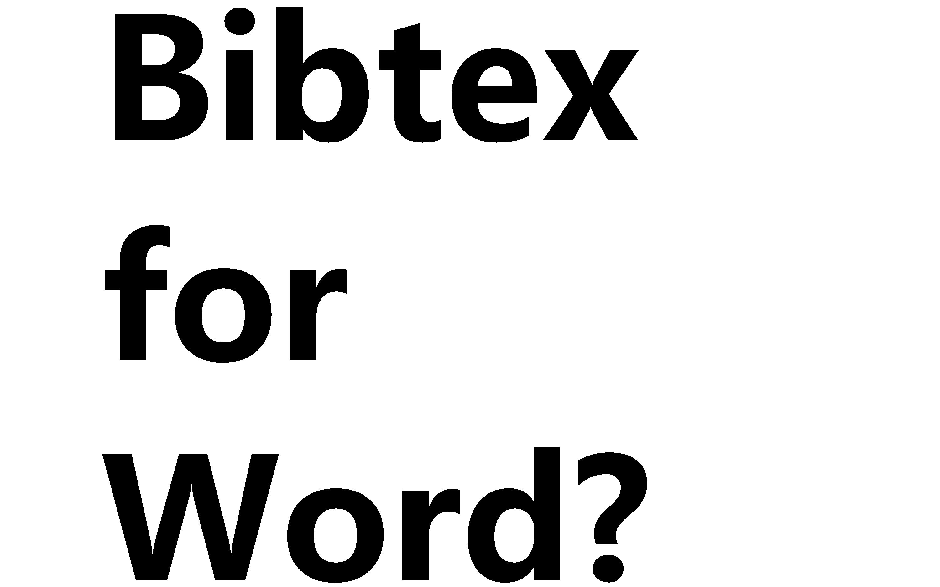 Bibtex4Word+TexLive=?哔哩哔哩bilibili