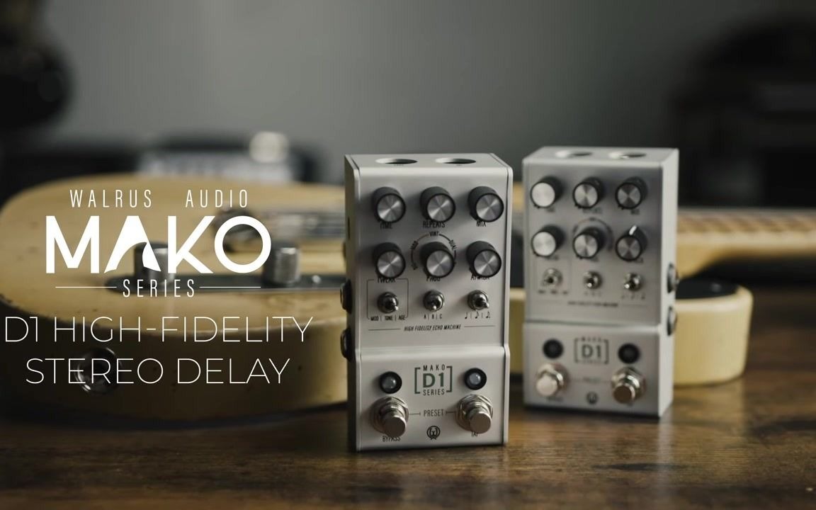 [图]这一定是让你听到流连忘返的延迟效果器！Walrus Audio 新品 Mako D1 High-Fidelity Stereo Delay 立体声延迟效果器