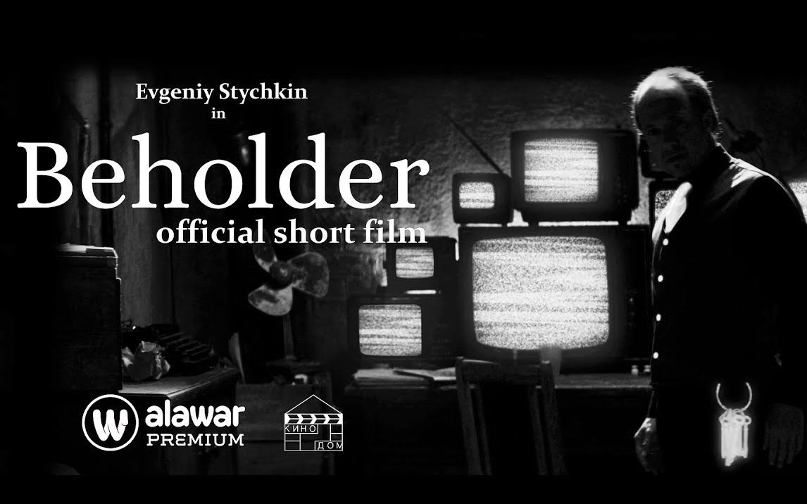 【旁观者】官方短片BEHOLDER. Official Short Film (2019)哔哩哔哩bilibili