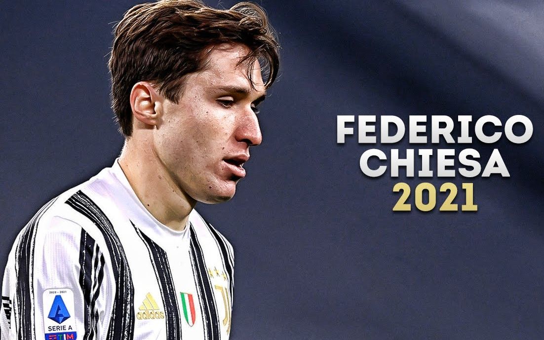 【Federico Chiesa】小基耶萨的2021 世界级水准( Goals Assists Skills)哔哩哔哩bilibili