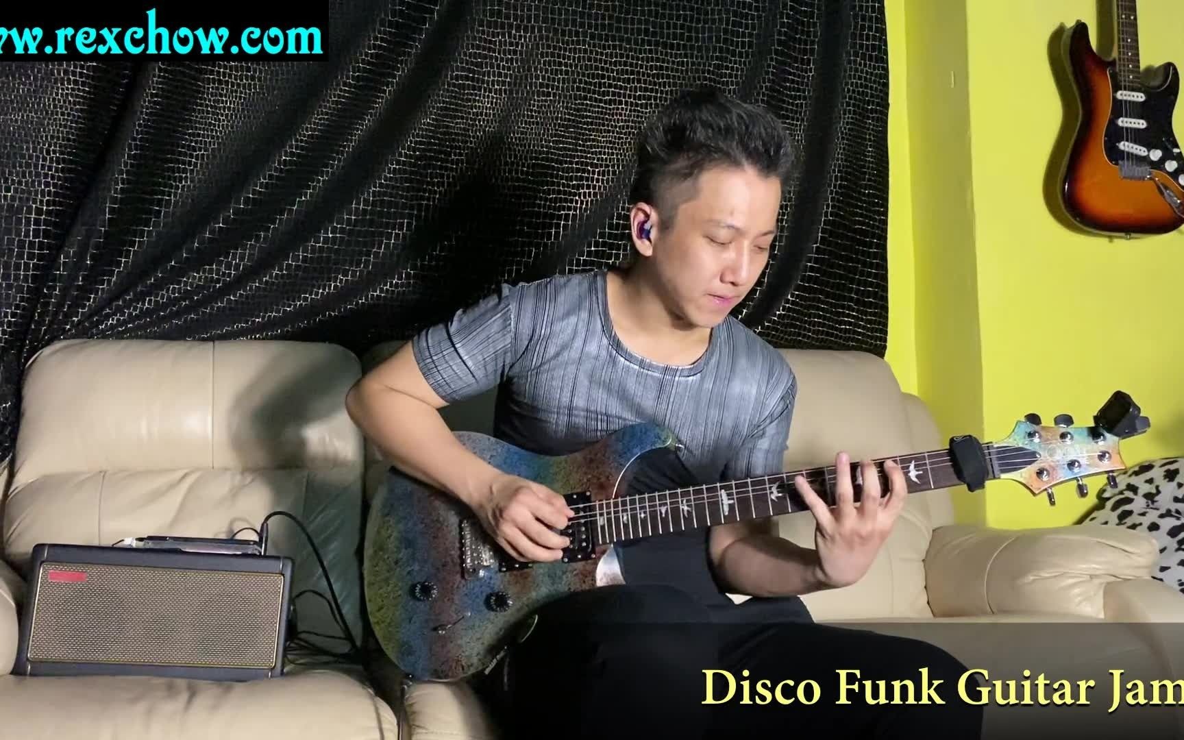 [图]Rex Chow - Disco Funk Guitar Jam [香港九龍新界專業結他教授課程] Positive Grid Spark 試音