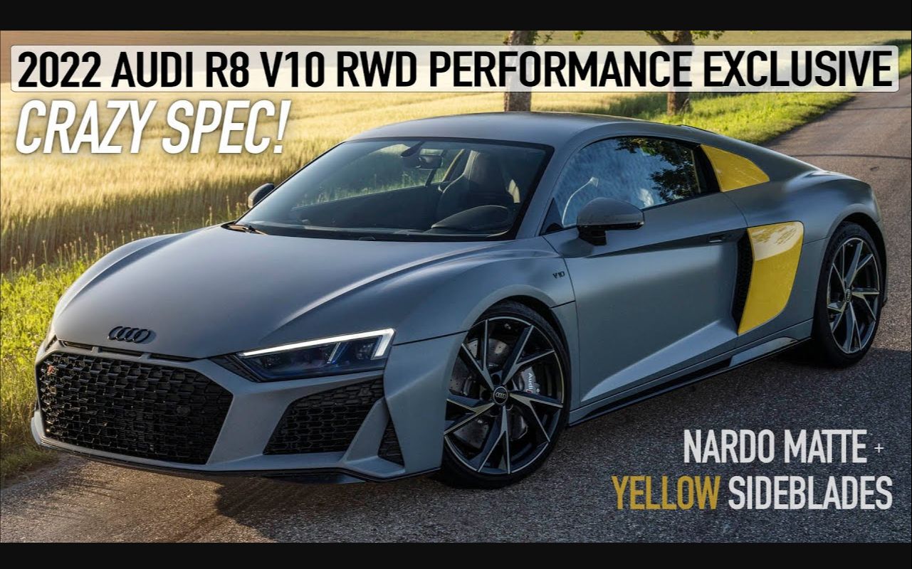 全新的规格! 2022 奥迪 R8 V10 后驱 PERFORMANCE  哑光钠多灰 + 黄色侧刃 详细细节(R8没完了是吧?)哔哩哔哩bilibili