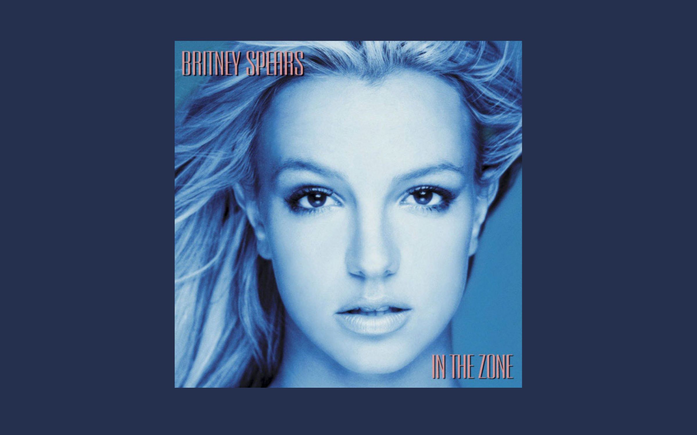 【专辑】【伴奏版】Britney Spears  In the Zone [Deluxe] (Instrumental) 小甜甜布兰妮第四张专辑豪华版伴奏哔哩哔哩bilibili