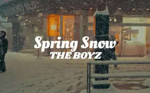 Download Video: 【THE BOYZ】Spring Snow丨皑皑雪景丨双语字幕