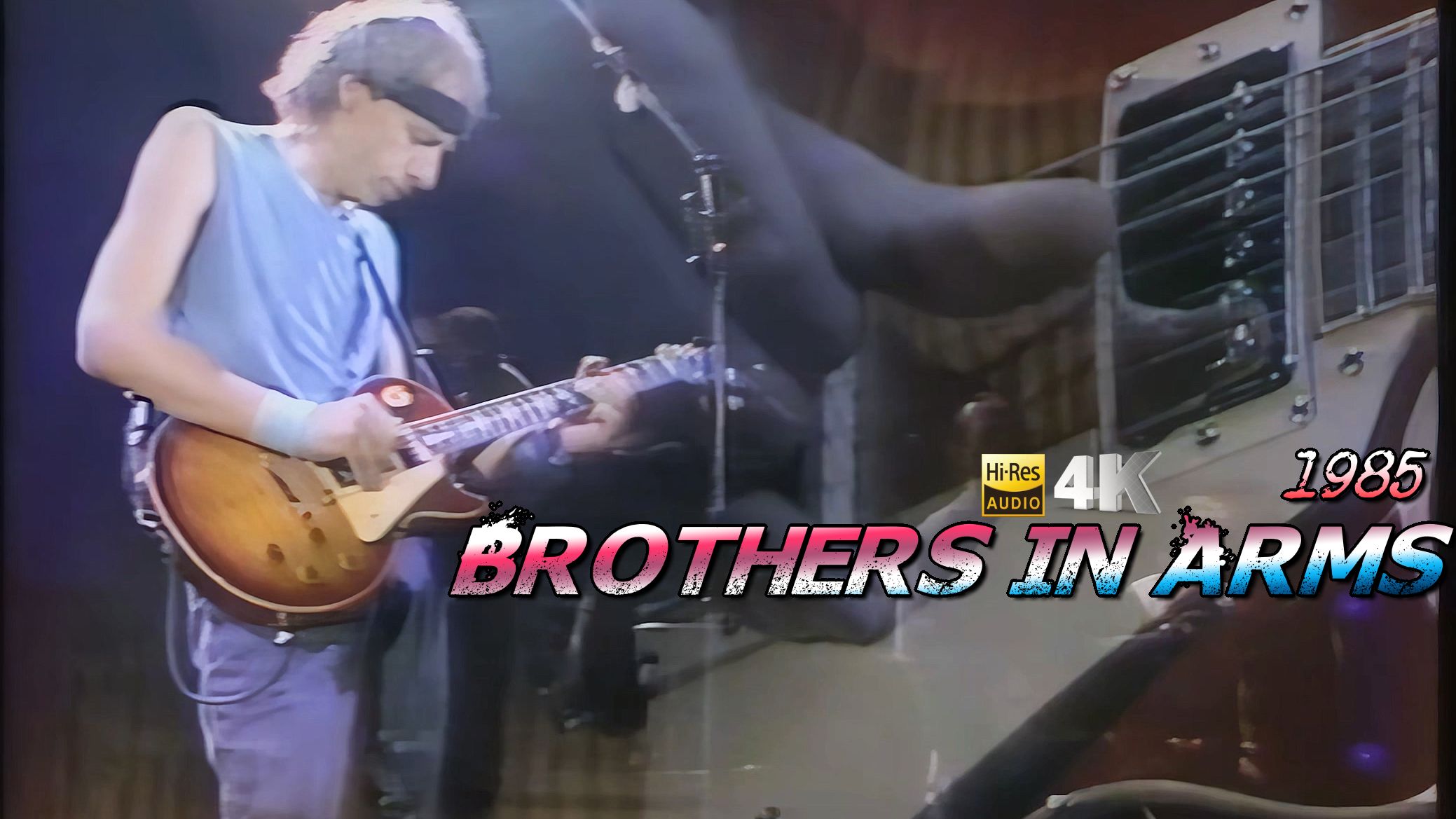 Brothers in Arm~Dire Straits 老马令人泪目战火兄弟情!1985年4K HiRes60帧 巅峰现场 Mark Knopfler哔哩哔哩bilibili