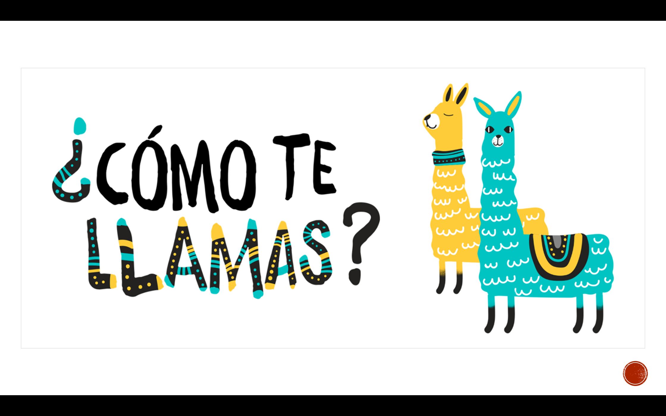 【日拱一卒】我所热爱的西班牙语a1课程 第二课:07cómo te llamas?