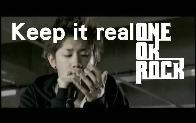 ONE OK ROCK「Keep it real」 中文歌詞字幕_哔哩哔哩_bilibili