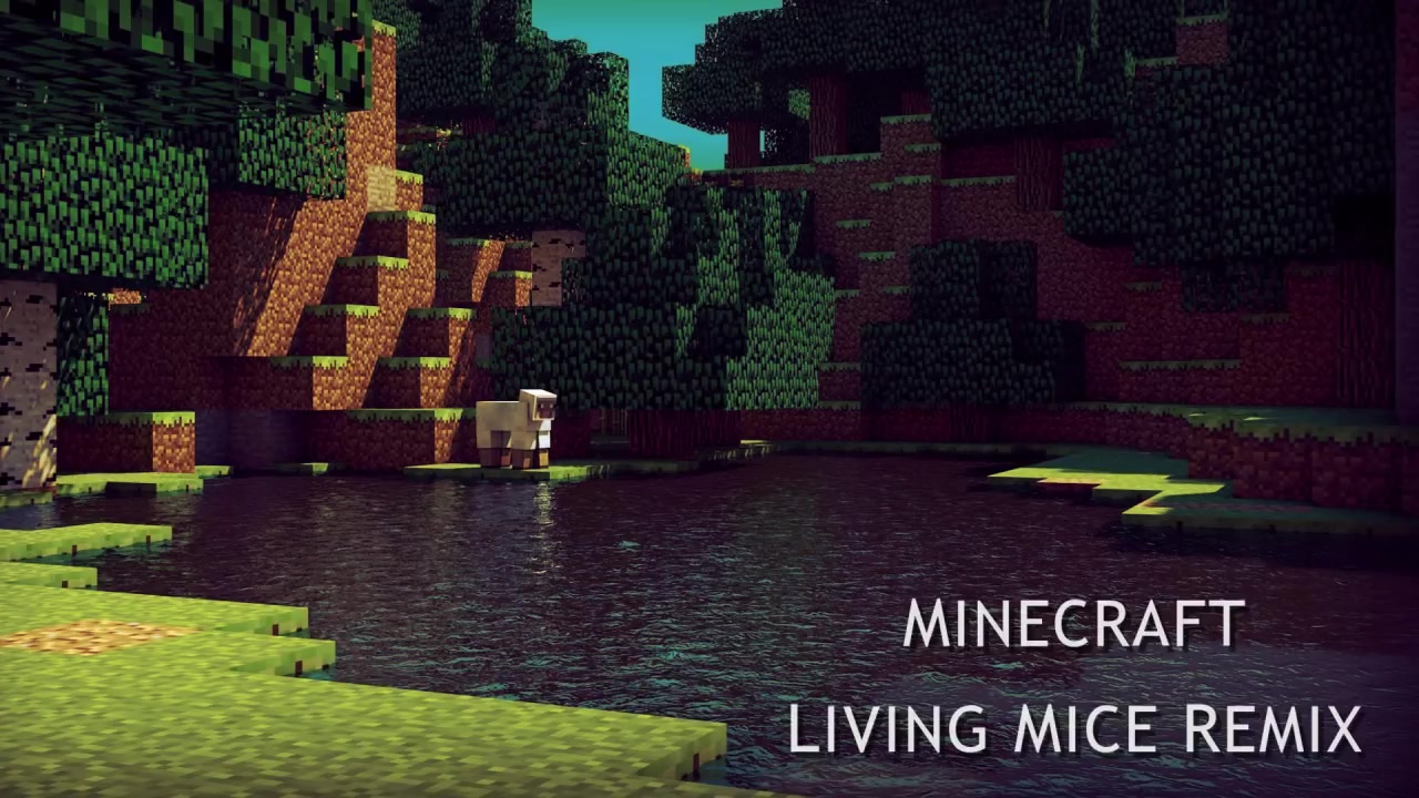 【音乐搬运】living mice remix - minecraft  laura platt