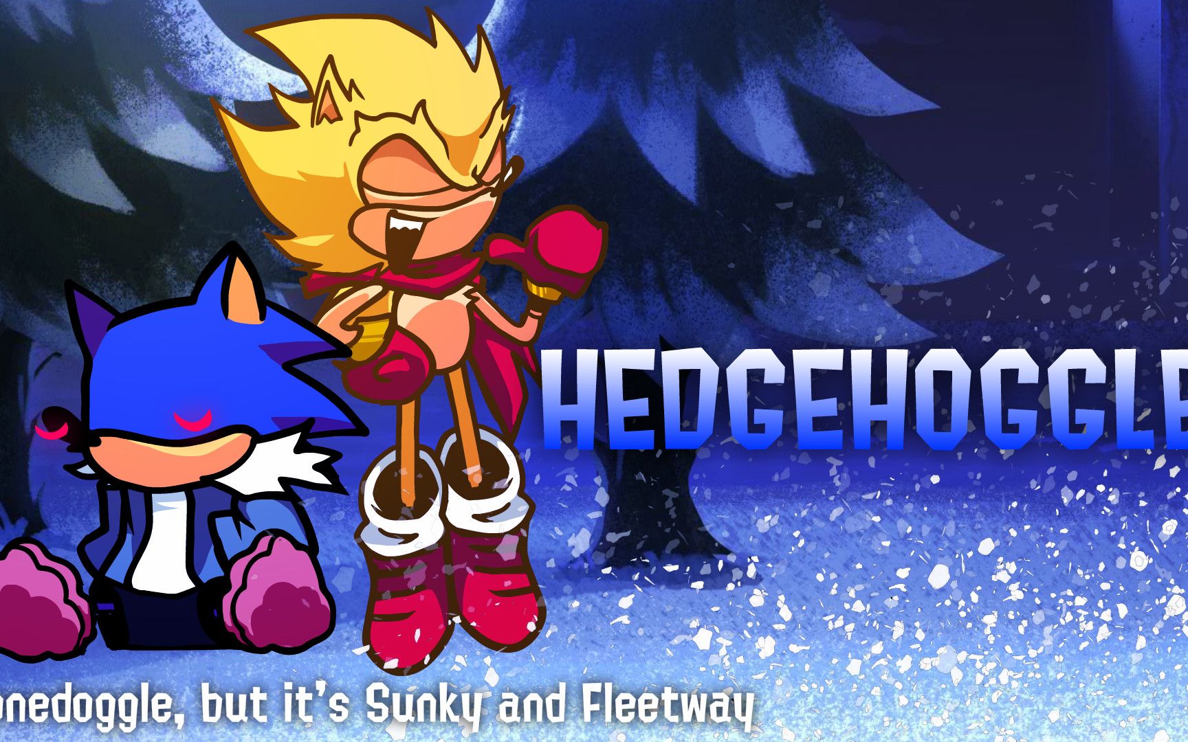 但是sunky和fleetway是sans和papyrus【萌福/fnf】hedgehoggle