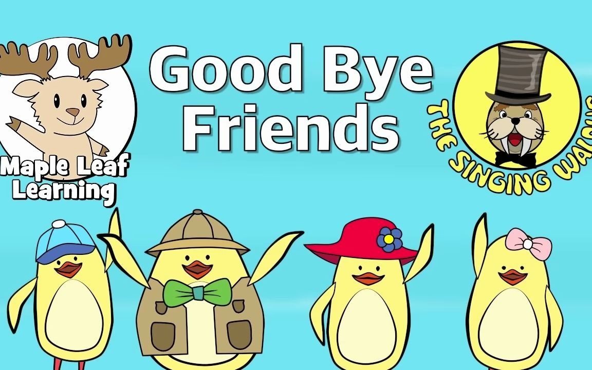 [图]Good Bye Friends _ Good Bye Song for Kids