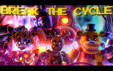 [图]FNAF/SFM ➤ Break The Cycle / Song By TryHardNinja.