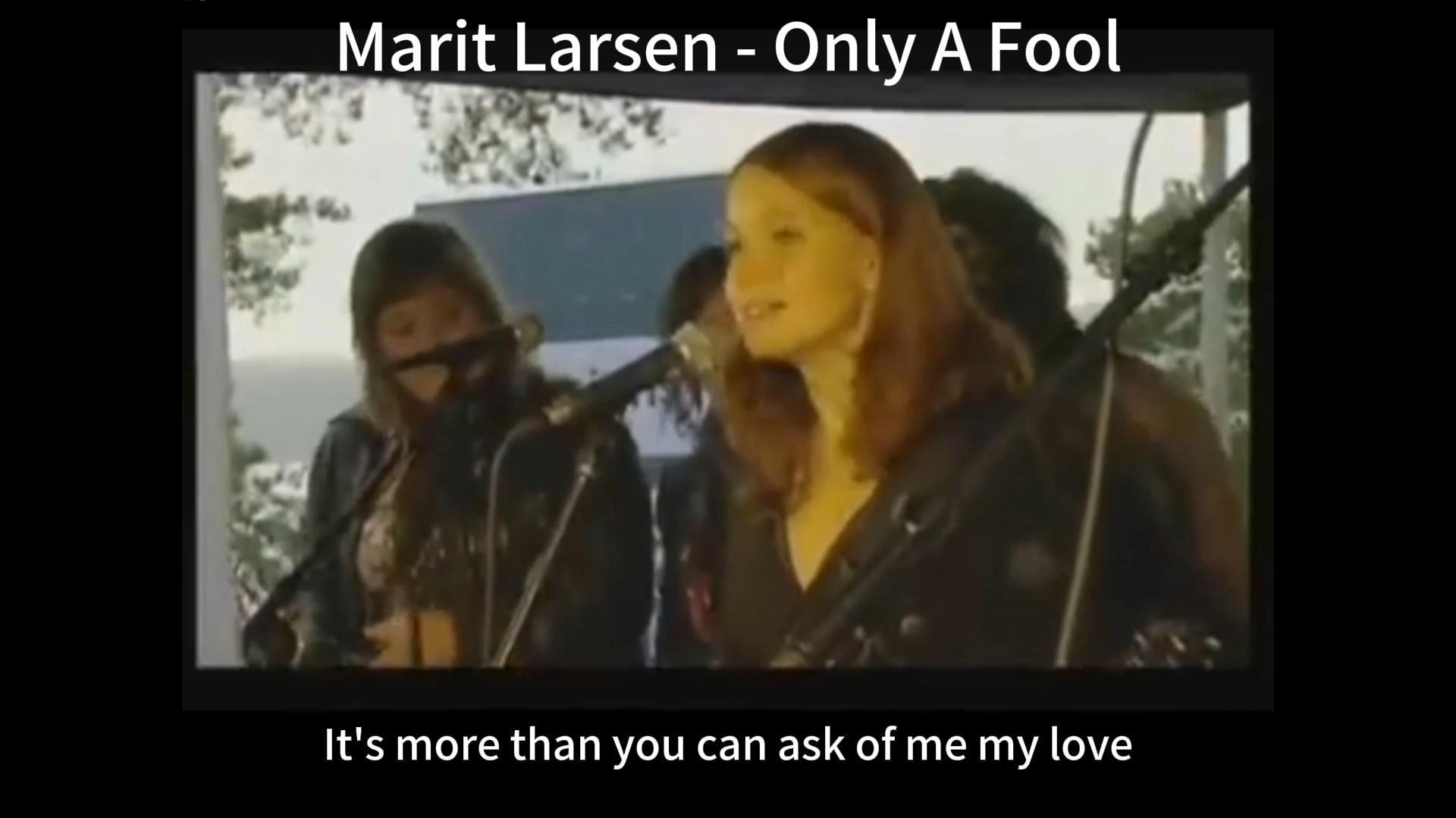 Marit Larsen 前m2m成员  Only A Fool 英文字幕mv 现场版live 路演真唱哔哩哔哩bilibili