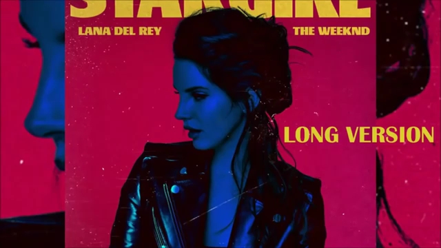 [图]Stargirl interlude(long version)－TheWeeknd ＆ Lana Del Rey