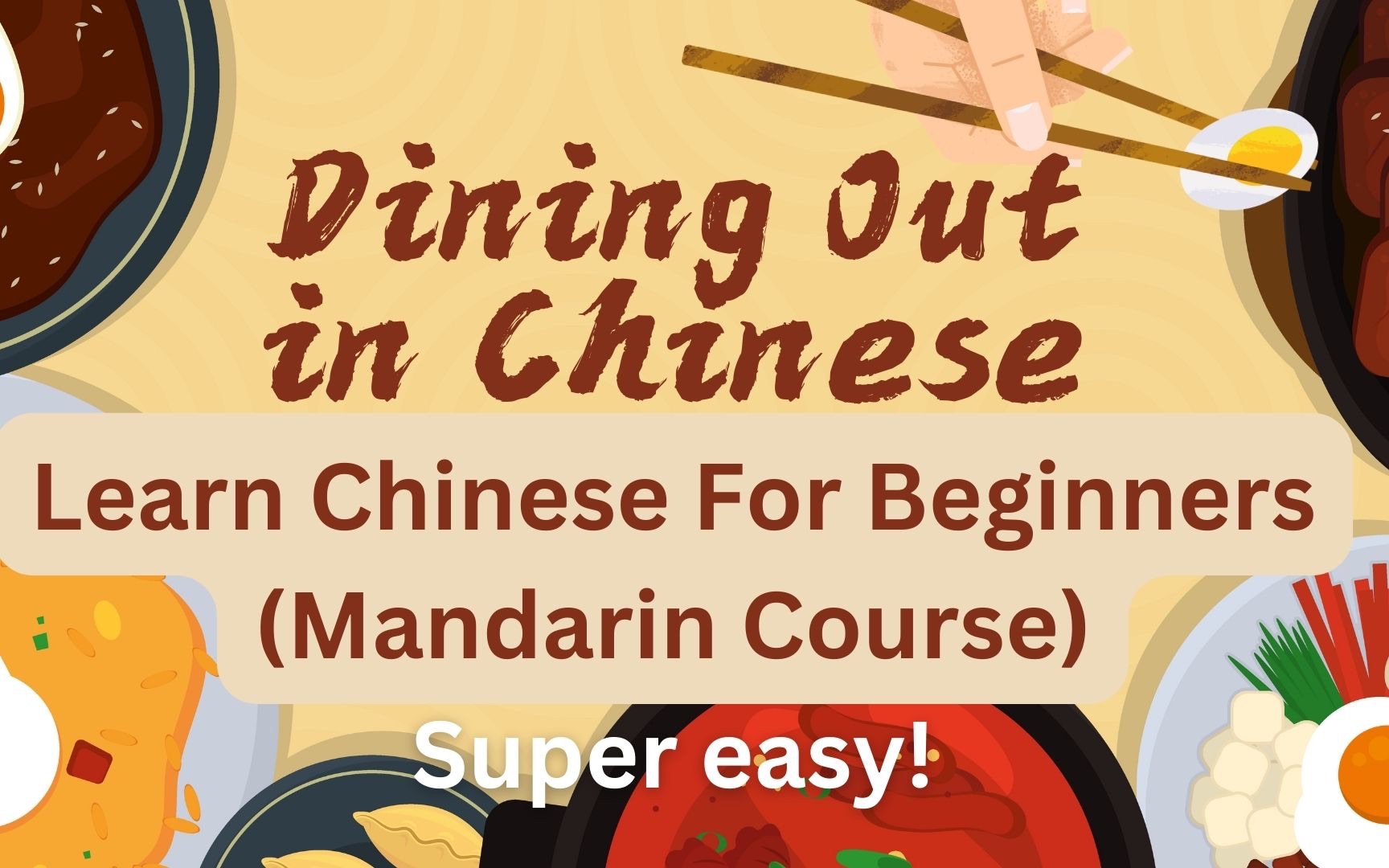 [图]Learn Chinese for Beginners-Lesson 5: Dining Out in Chinese (Mandarin Course)