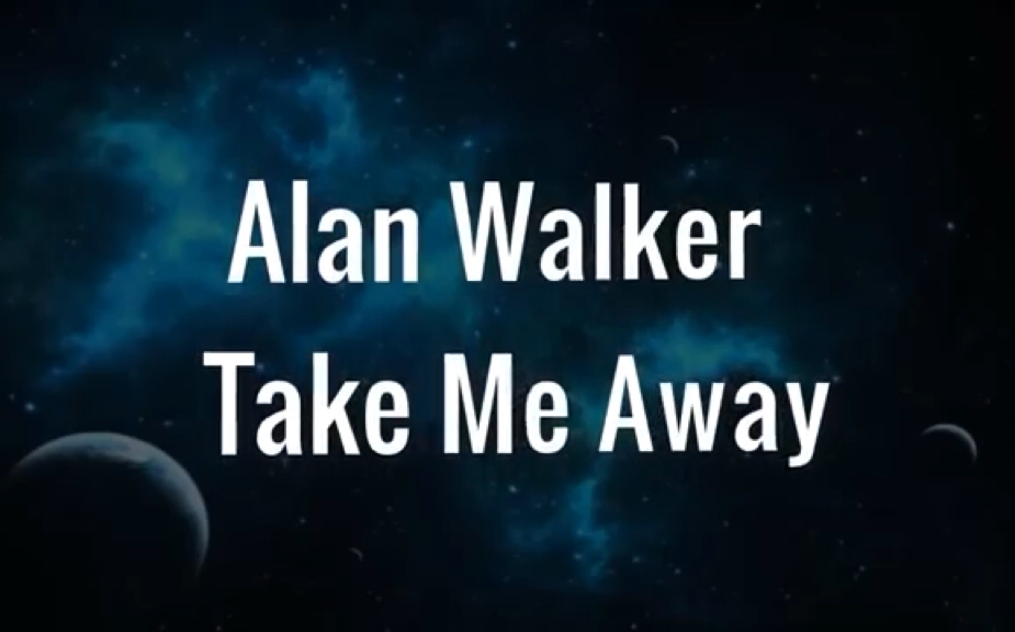 [图]Alan Walker-Take Me Away