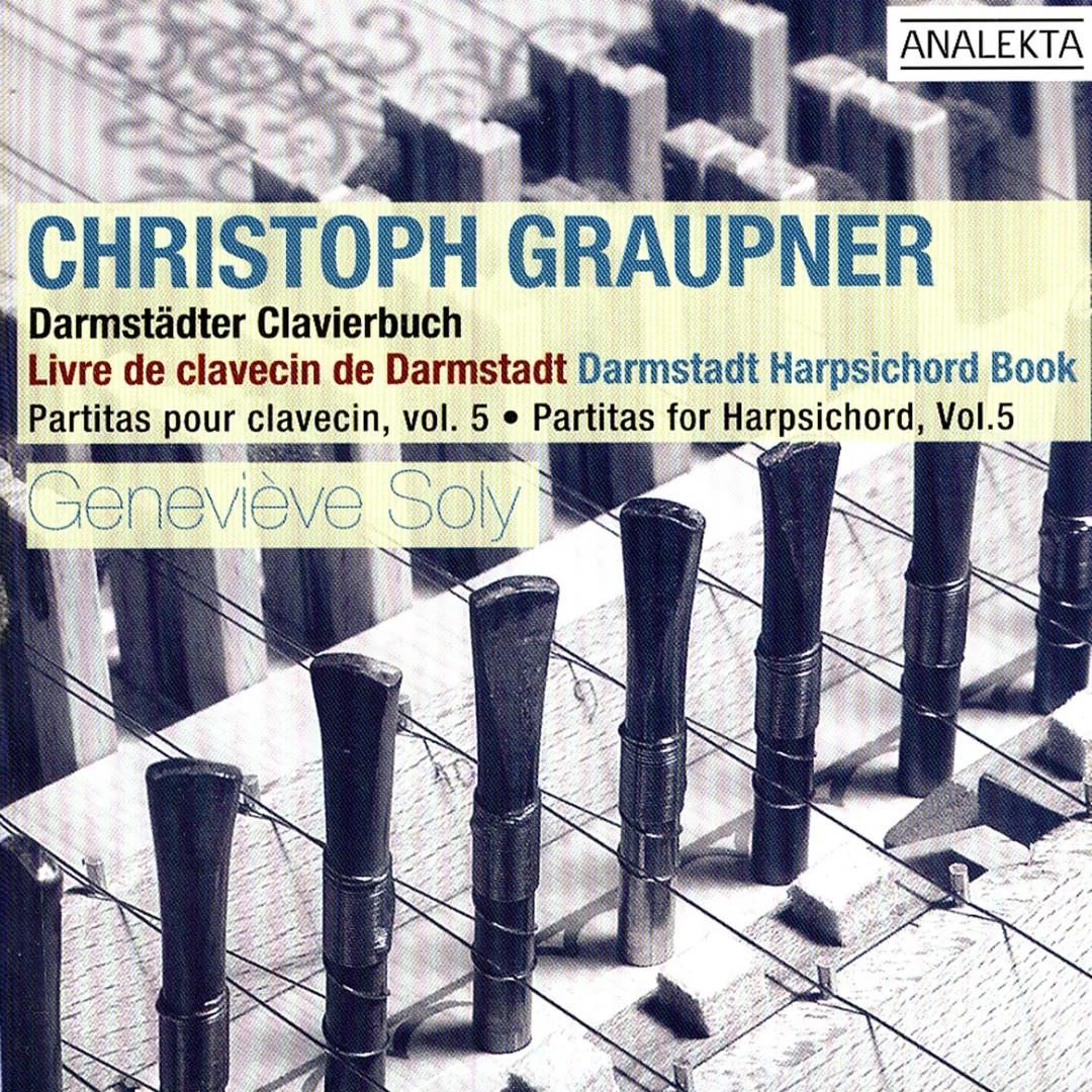 [图]【格劳普纳 达姆施塔特羽管键琴曲集】Christoph Graupner Darmstadt Harpsichord book，Geneviève Soly演奏