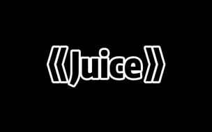 Tải video: 《Juice》