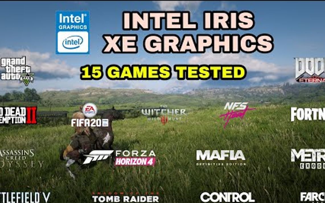 Intel Iris Xe核显 2020年15个游戏测试!
