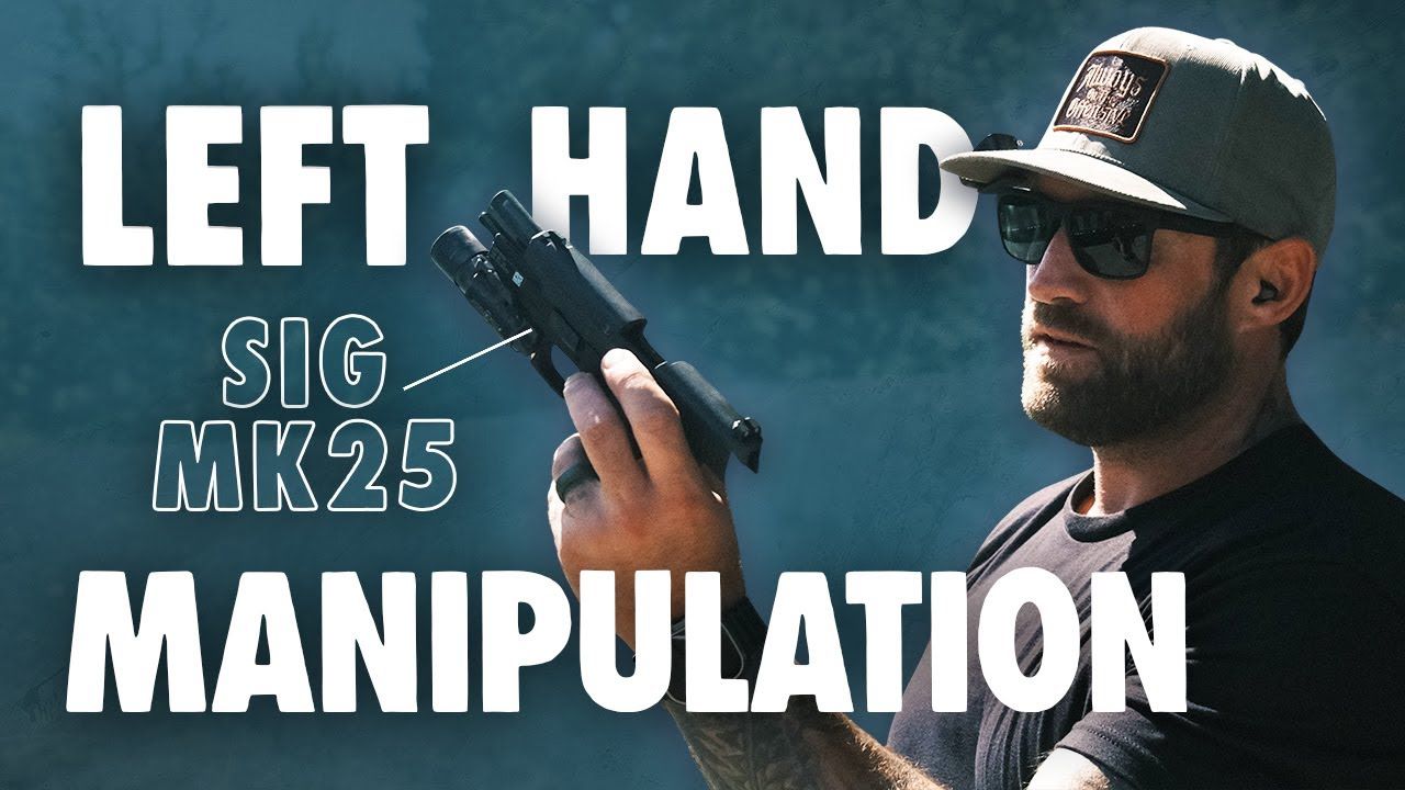 【GBRS】SIG MK25 Left Hand Pistol Manipulation哔哩哔哩bilibili