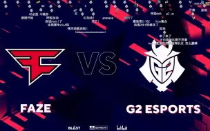 Descargar video: 【弹幕版】 G2 1:2 Faze BLAST2022全球总决赛 第一日 直播录像