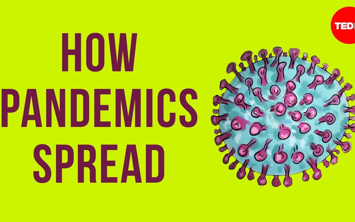 【TED双语】流行病是如何蔓延的?How pandemics spread?哔哩哔哩bilibili