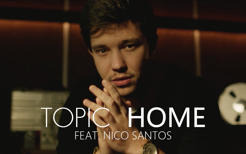 [图]TOPIC - HOME ft. Nico Santos【中英1080p】@搞事字幕组