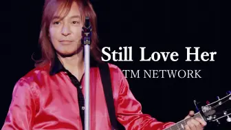 Video herunterladen: 【蓝光中字】TM NETWORK - Still Love Her