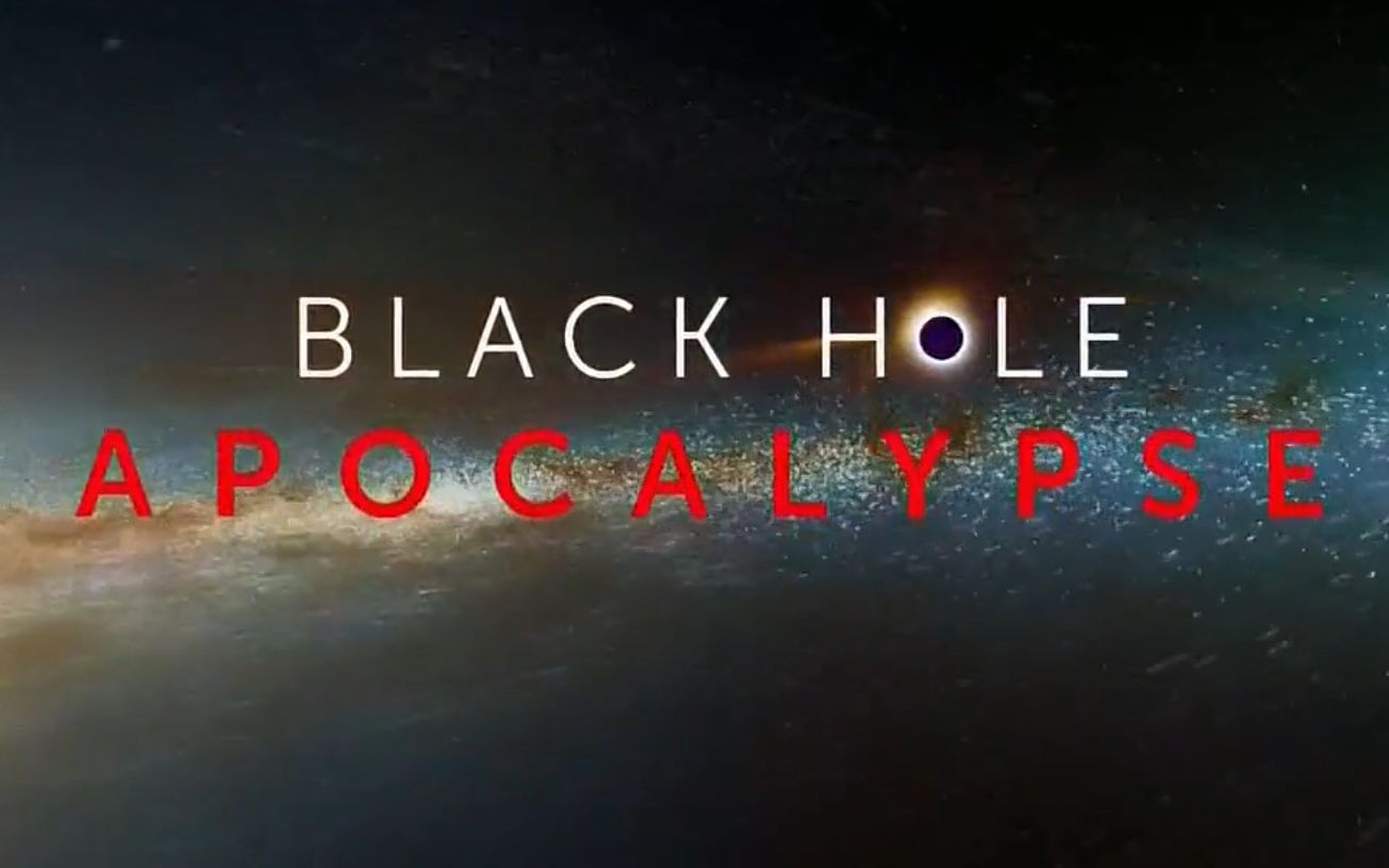 [图]【PBS】黑洞启示录 Black Hole Apocalypse (2018)