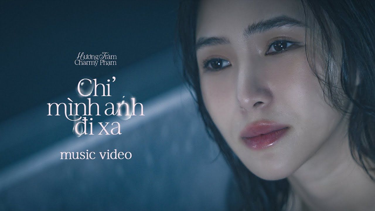 [图]【越南歌曲】CHỈ MÌNH ANH ĐI XA - HƯƠNG TRÀM | 只有你自己远去