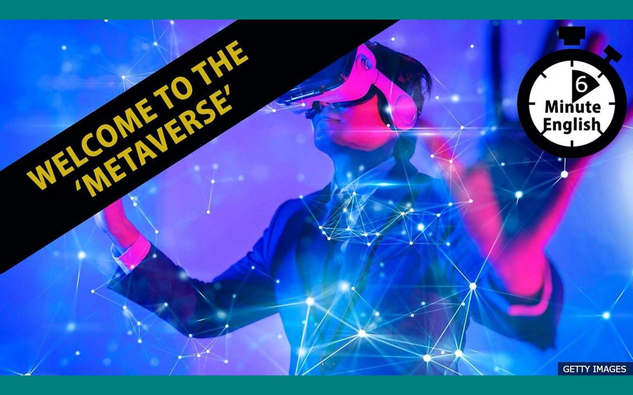 BBC | 6分钟英语 | Welcome to the Metaverse哔哩哔哩bilibili