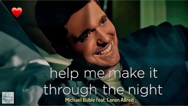 [图]Help Me Make It Through The Night/帮我度过漫漫长夜～Michael Buble & Loren Allred