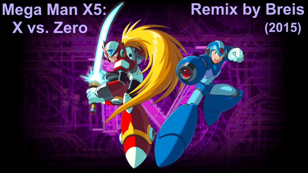 洛克人x5--x vs zero (remixed by breis in 2015)