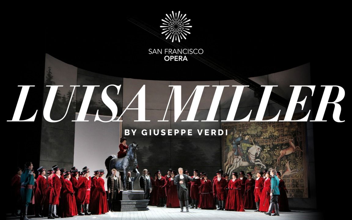 [图]【外挂英字】2015年旧金山歌剧院 Michael Fabiano主演 威尔第《路易莎·米勒》Verdi - Luisa Miller